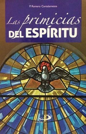 Las Primicias Del Espiritu Santo
