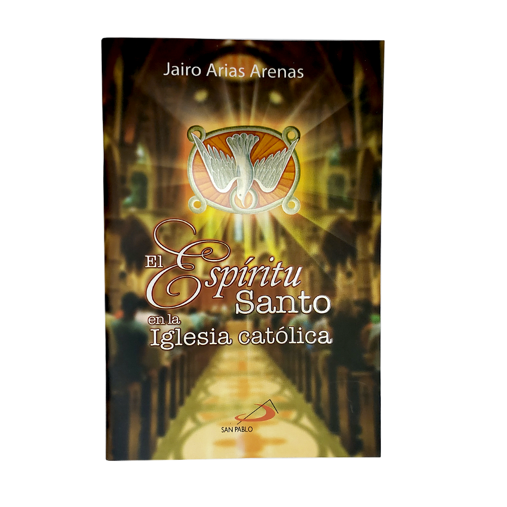 El Espirirtu Santo En La Iglesia Catolica