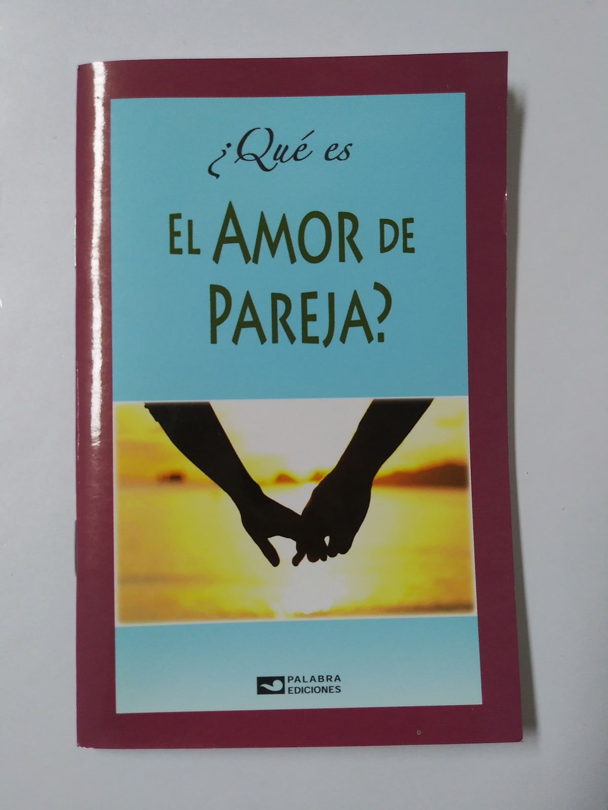 ¿Que Es El Amor De Pareja?