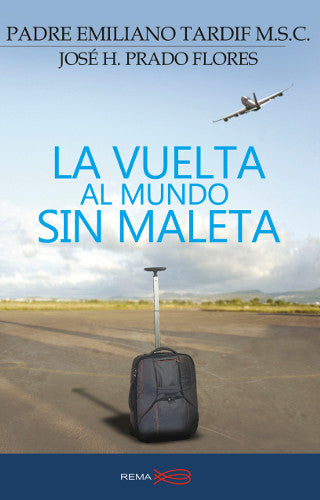 La Vuelta Al Mundo Sin Maleta
