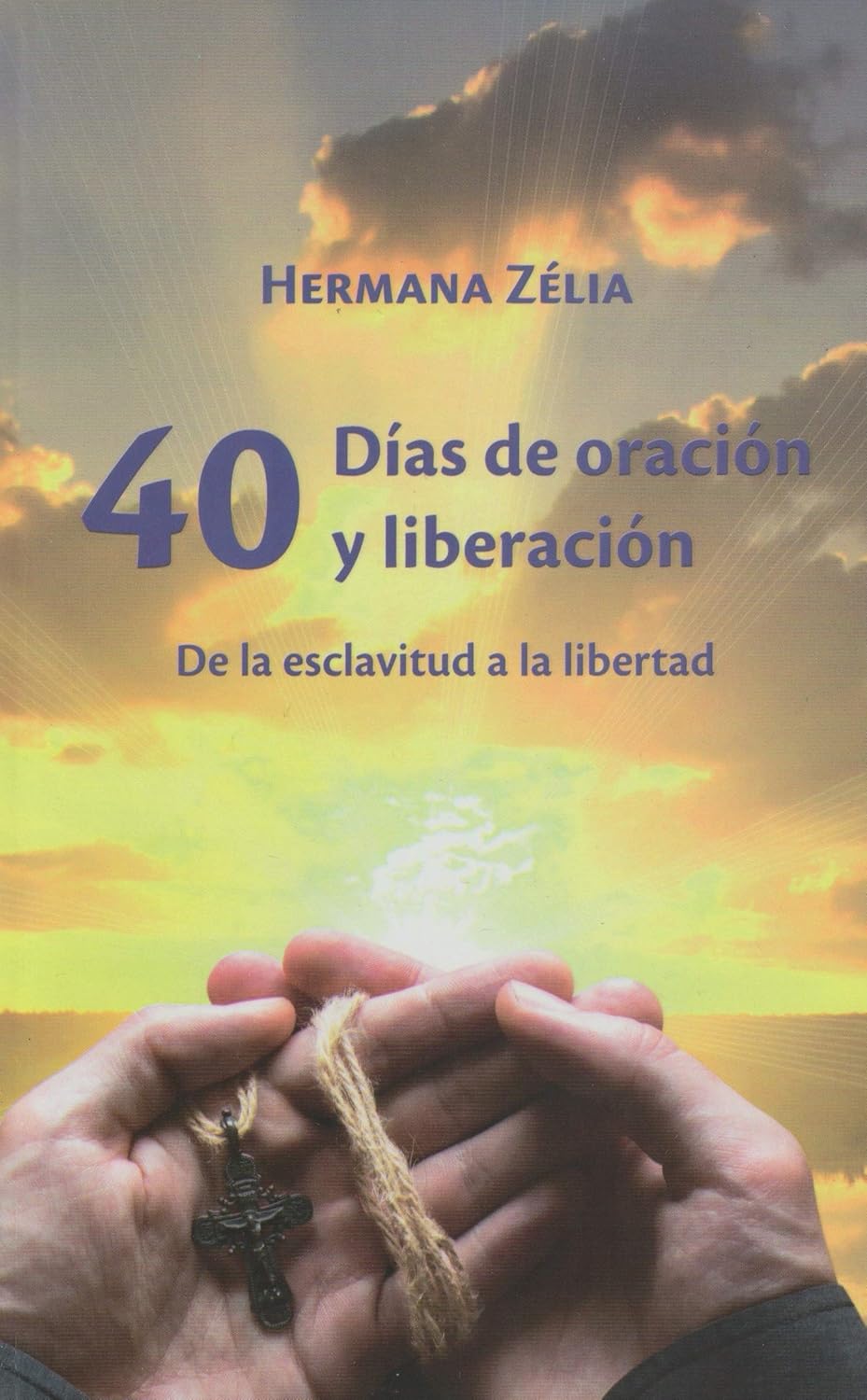 40 Dias de oracion y liberacion de la esclavitud y liberacion