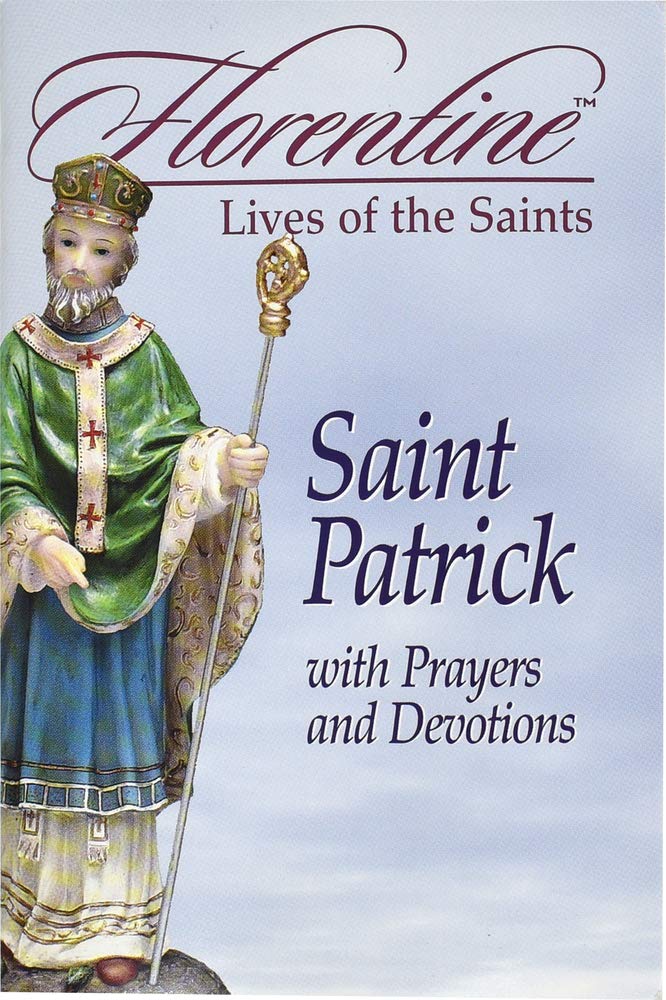 Saint Patrick With Prayers and Devotions