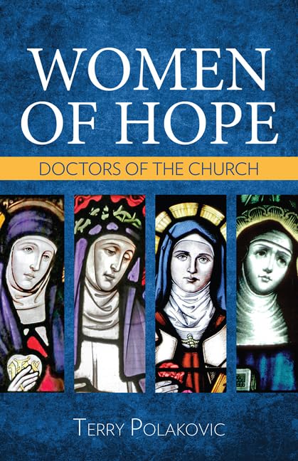 Women Of Hope : Doctors Of The Church
