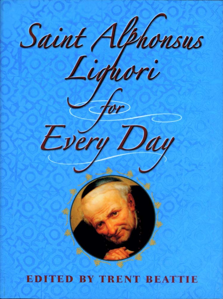 Saint Alphonsus Liguori for Every Day
