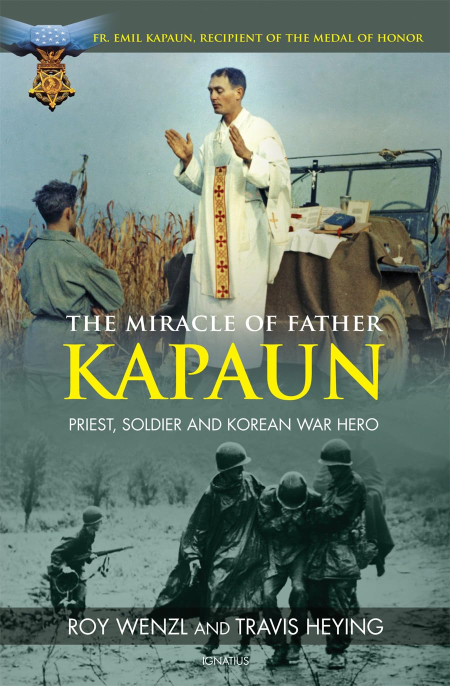 The Miracle Of Father Kapaun Priest, Soldier And Korean War Hero