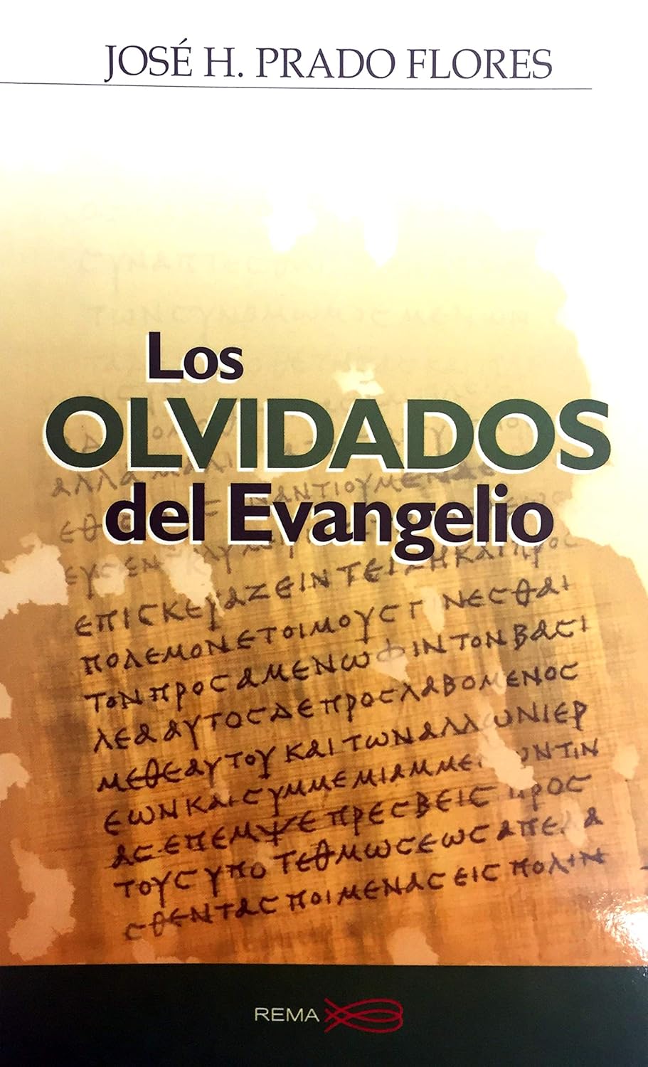 Los Olvidados Del Evangelio