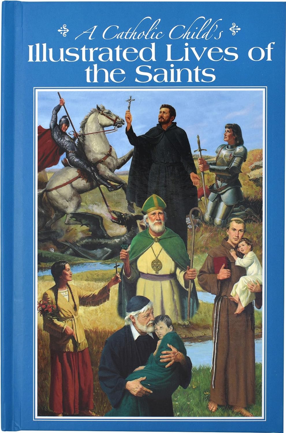 A Catholic Childs Illustrated Lives Of Saints