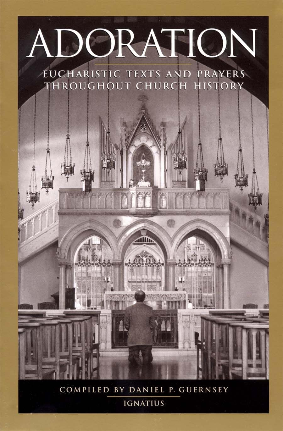 Adoration Eucharistic text and prayers throughout church history