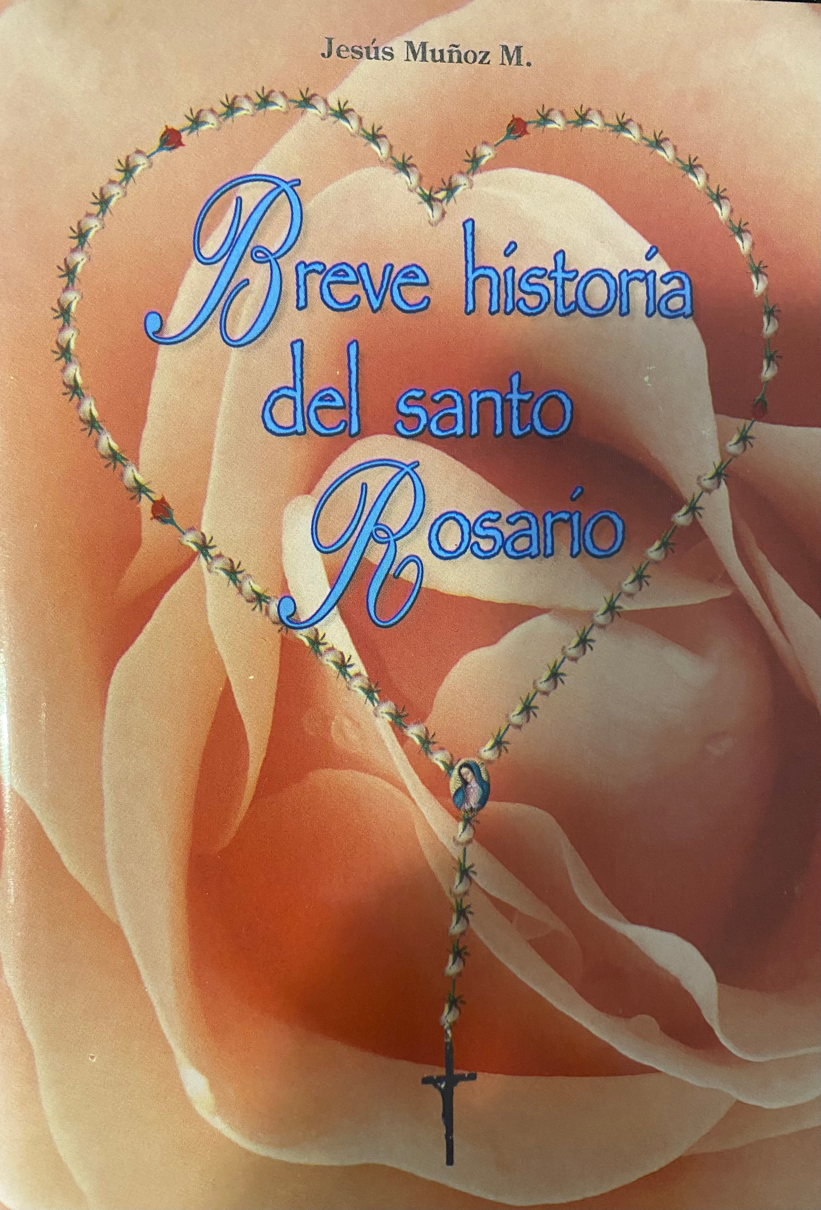 Breve historia del Santo Rosario