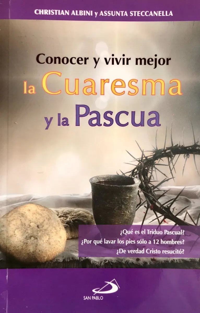 CONOCER Y VIVIR MEJOR LA CUARESMA Y LA PASCUA