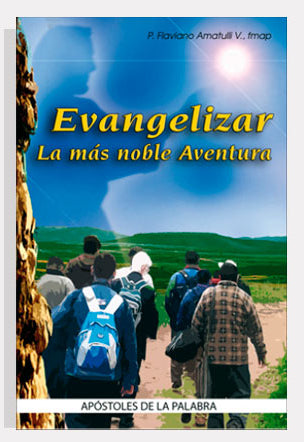 Evangelizar La Mas Noble Aventura
