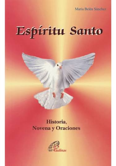 Espiritu Santo - Historia, Novena Y Oraciones
