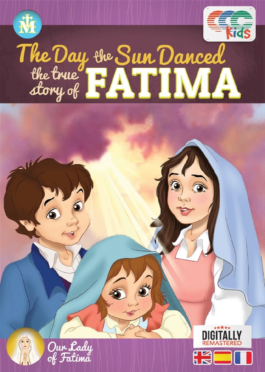 The Day The Sun Danced The True Story Of Fatima