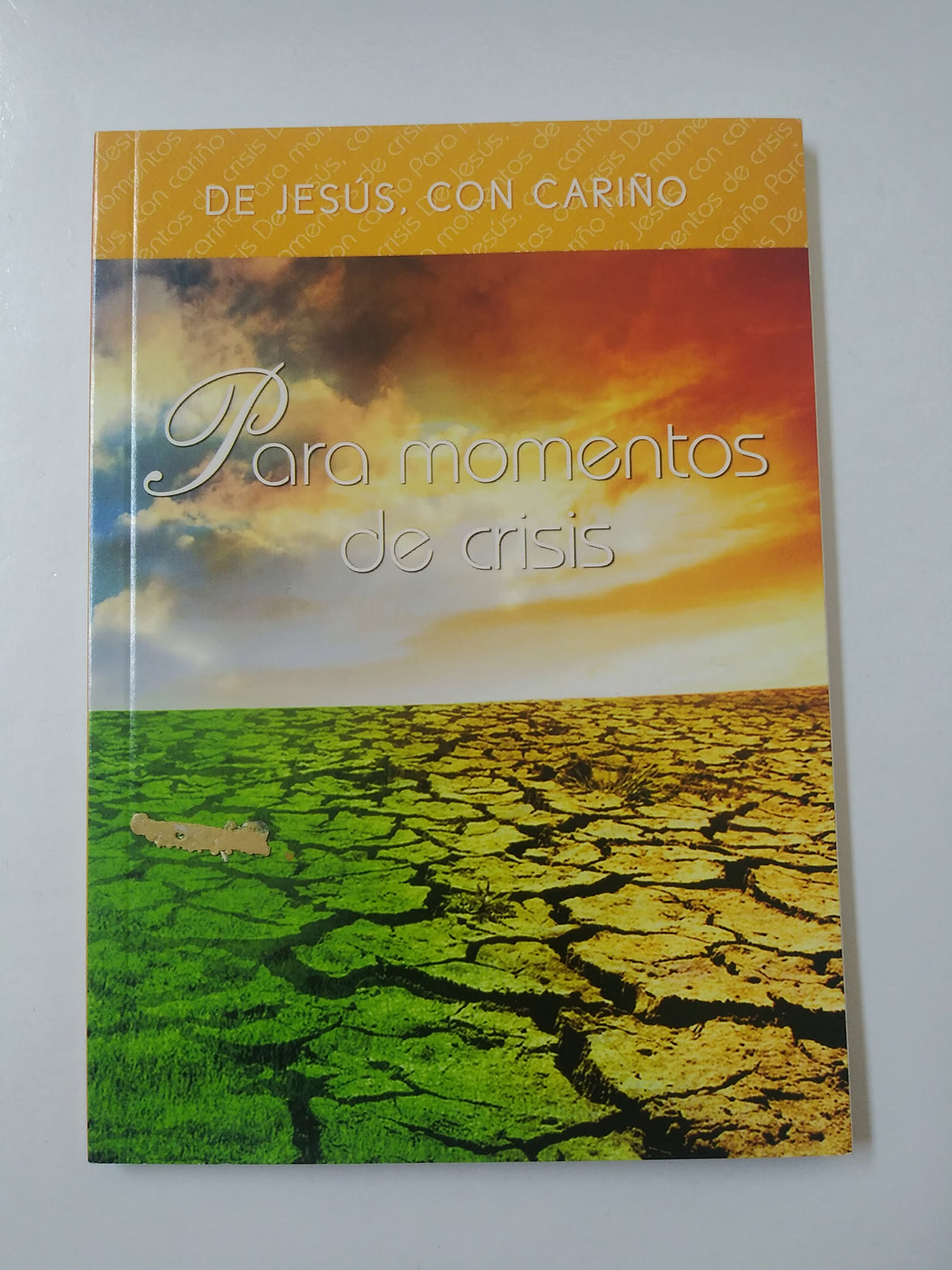 De Jesus, Con Cariño Para Momentos De Crisis