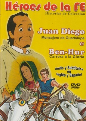 Heroes De La Fe : Juan Diego & Ben-Hur
