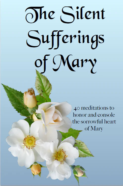 The Silent Sufferings Of Mary