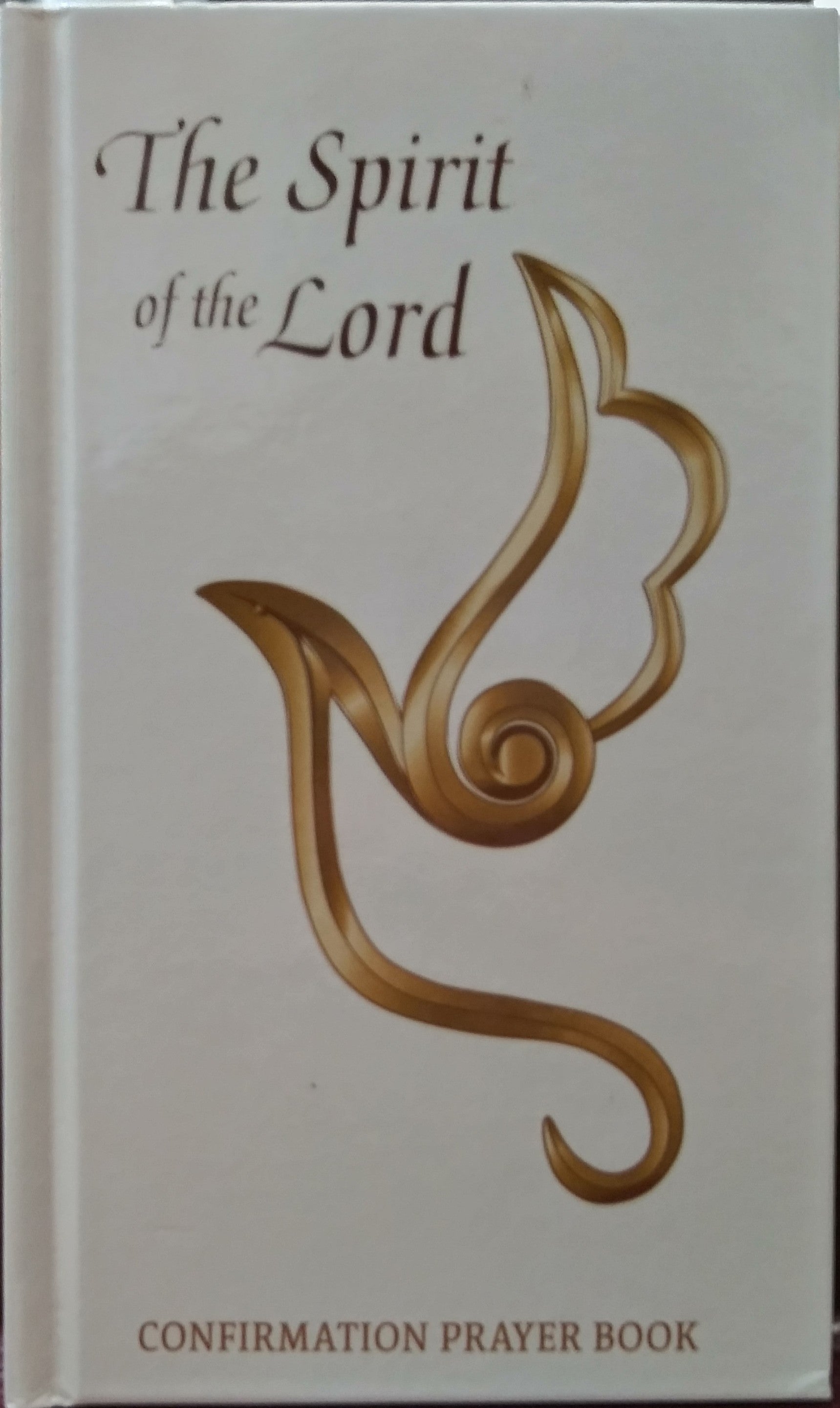 THE SPIRIT OF THE LORD CONFIRMATION BOOK