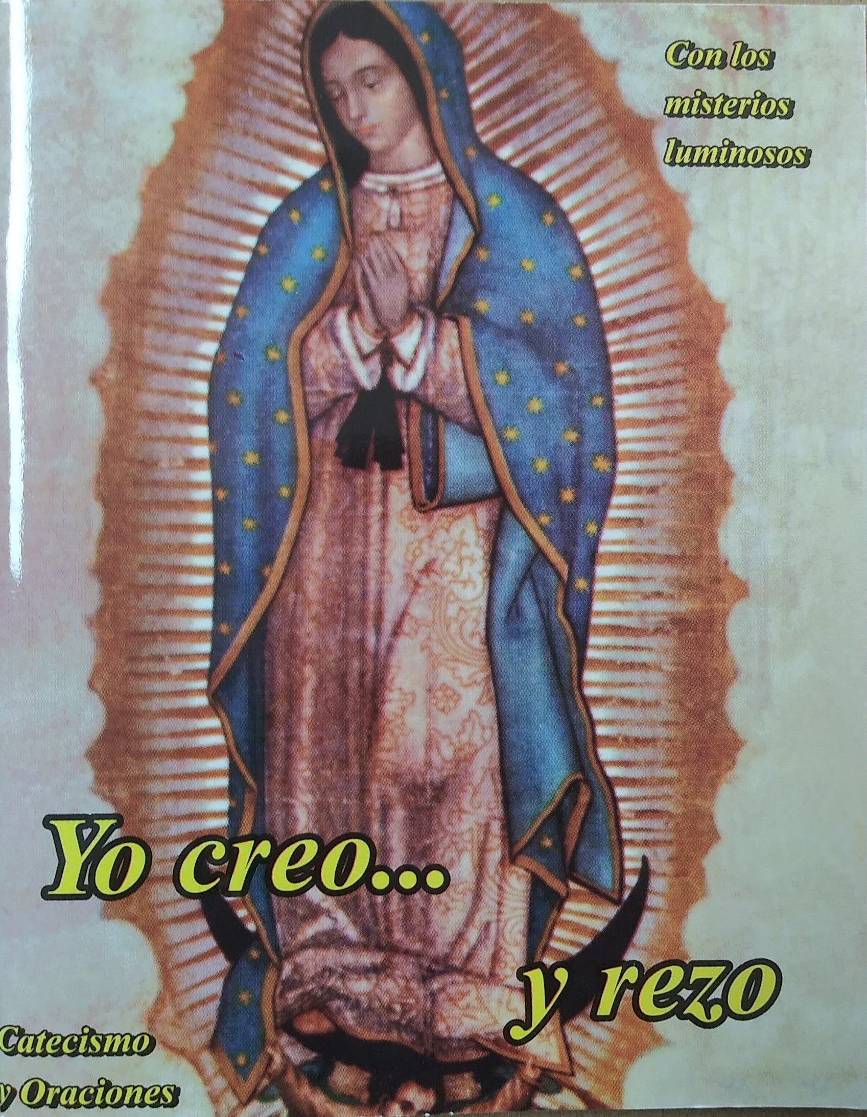 Yo Creo... Y rezo