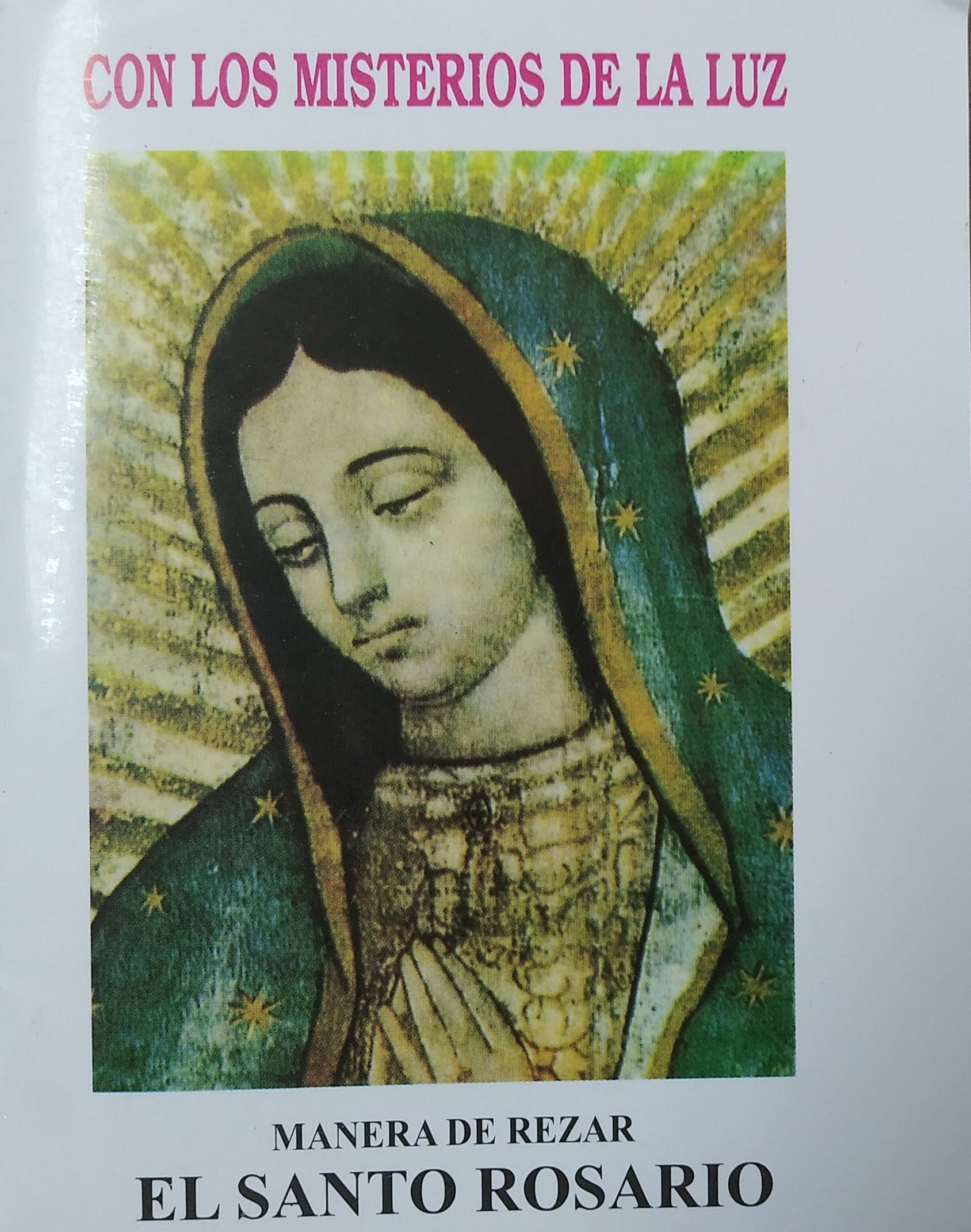 Con Los Misterios De La Luz Manera De Rezar El Santo Rosario
