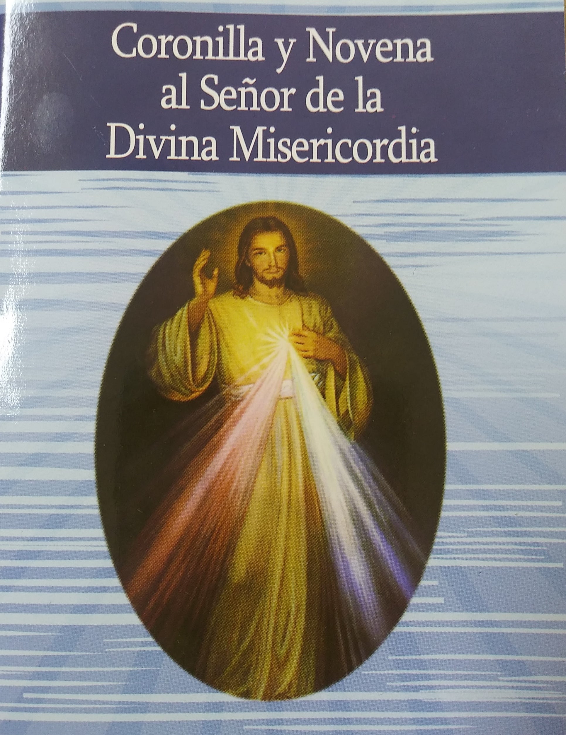 Coronilla Y Novena Al Señor de la Divina Misericordia