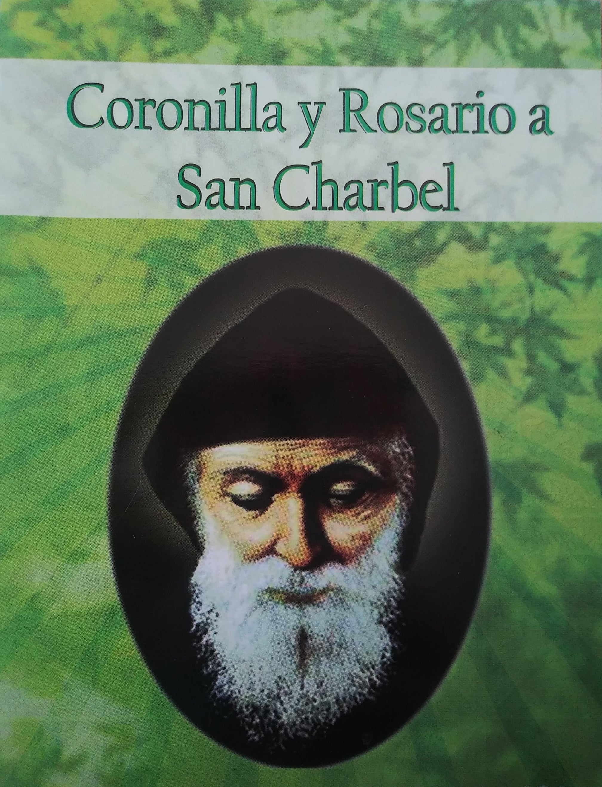 Coronilla Y Rosario A San Charbel