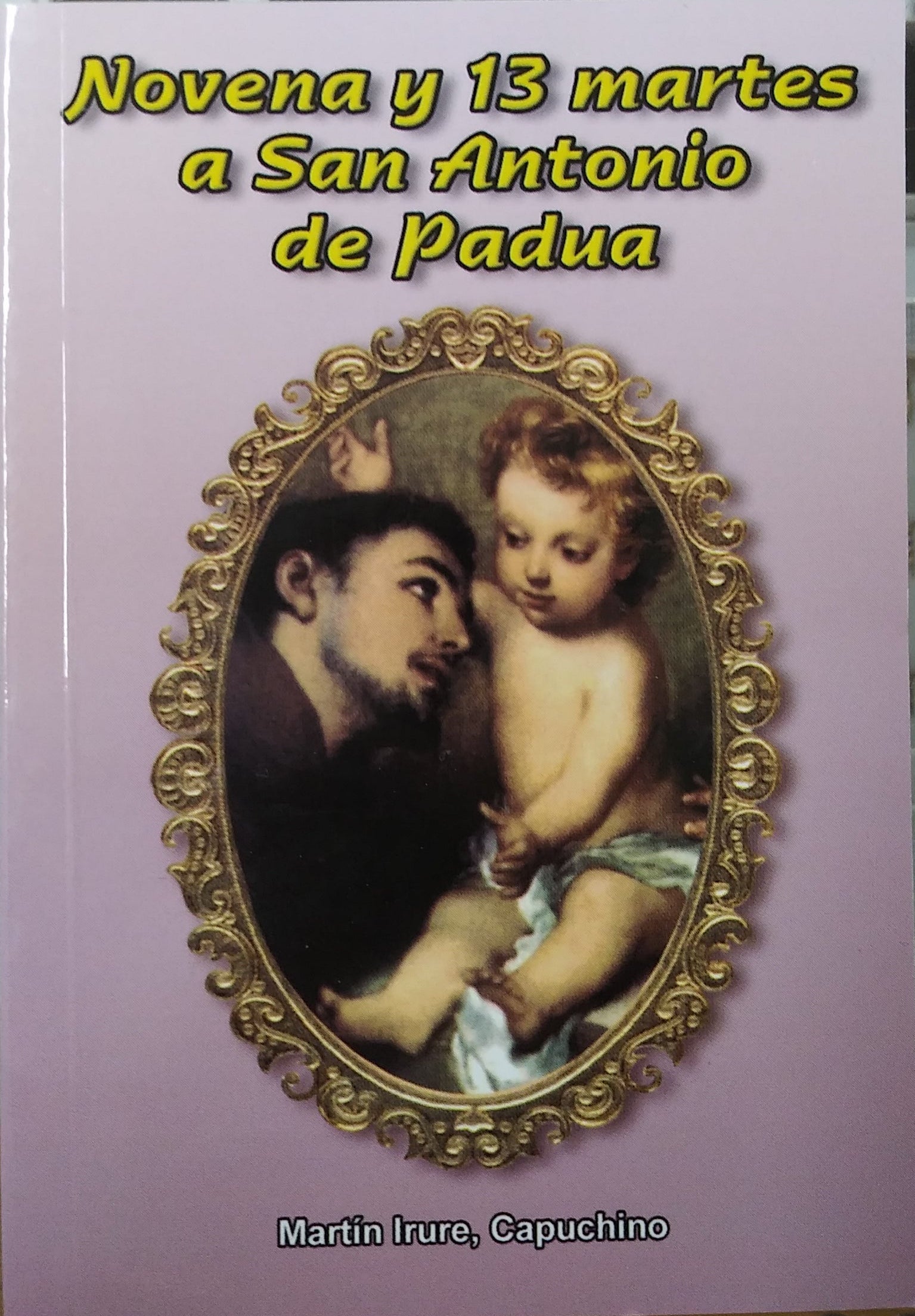Novena y 13 Martes A San Antonio De Padua