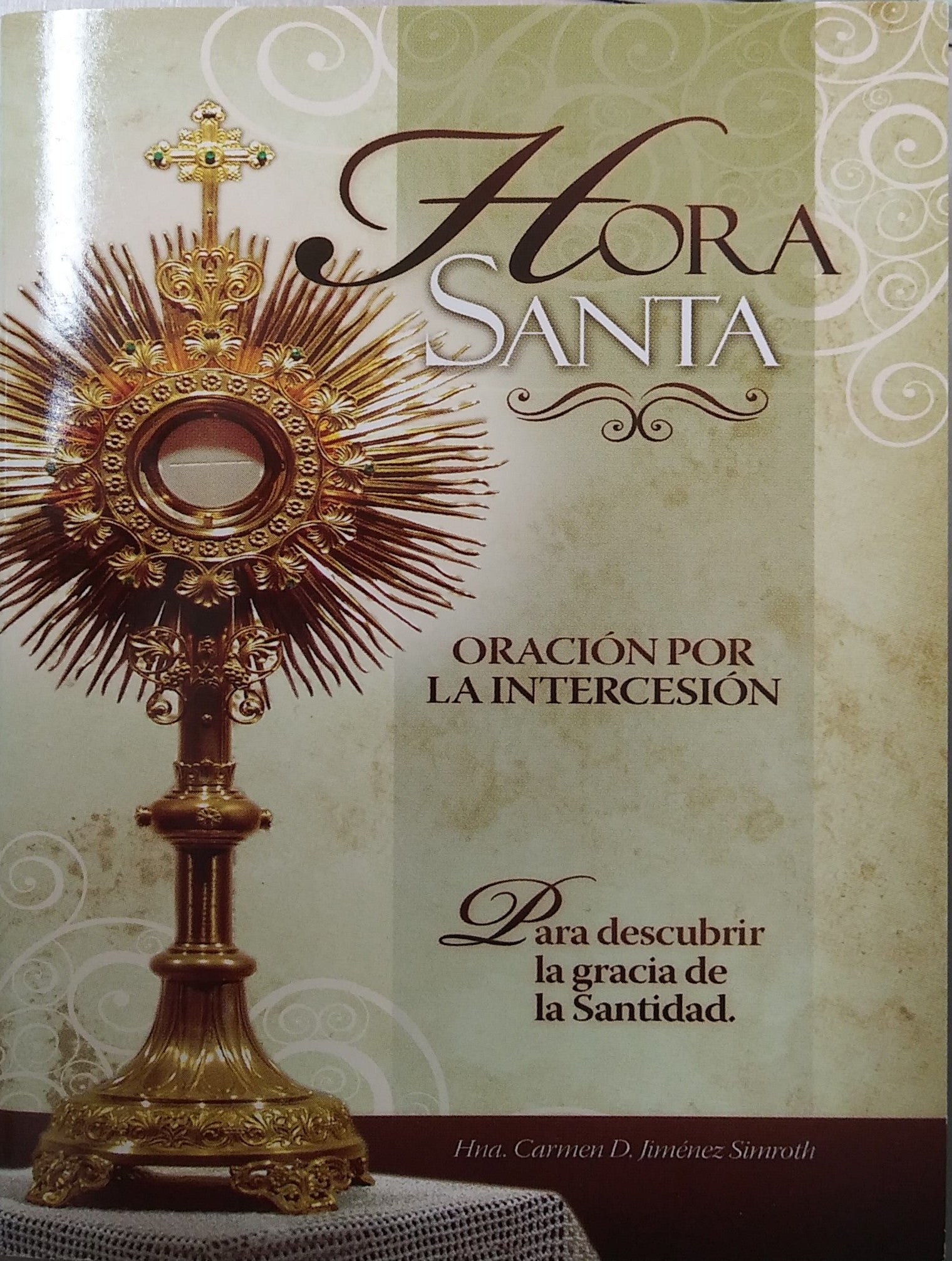 Hora Santa Oracion Por La Intercesion