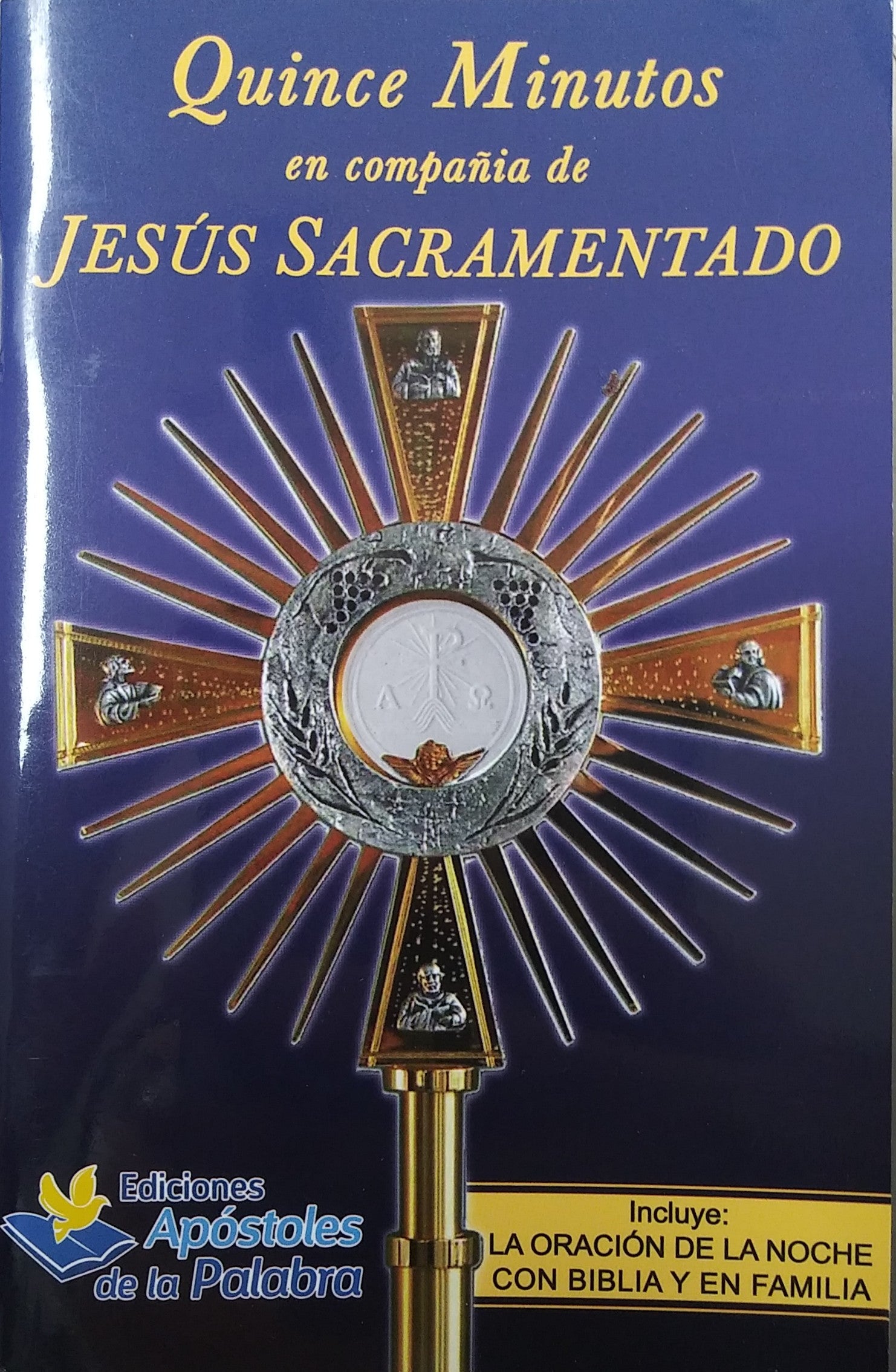 Quince Minutos En Compañía De Jesus Sacramentado