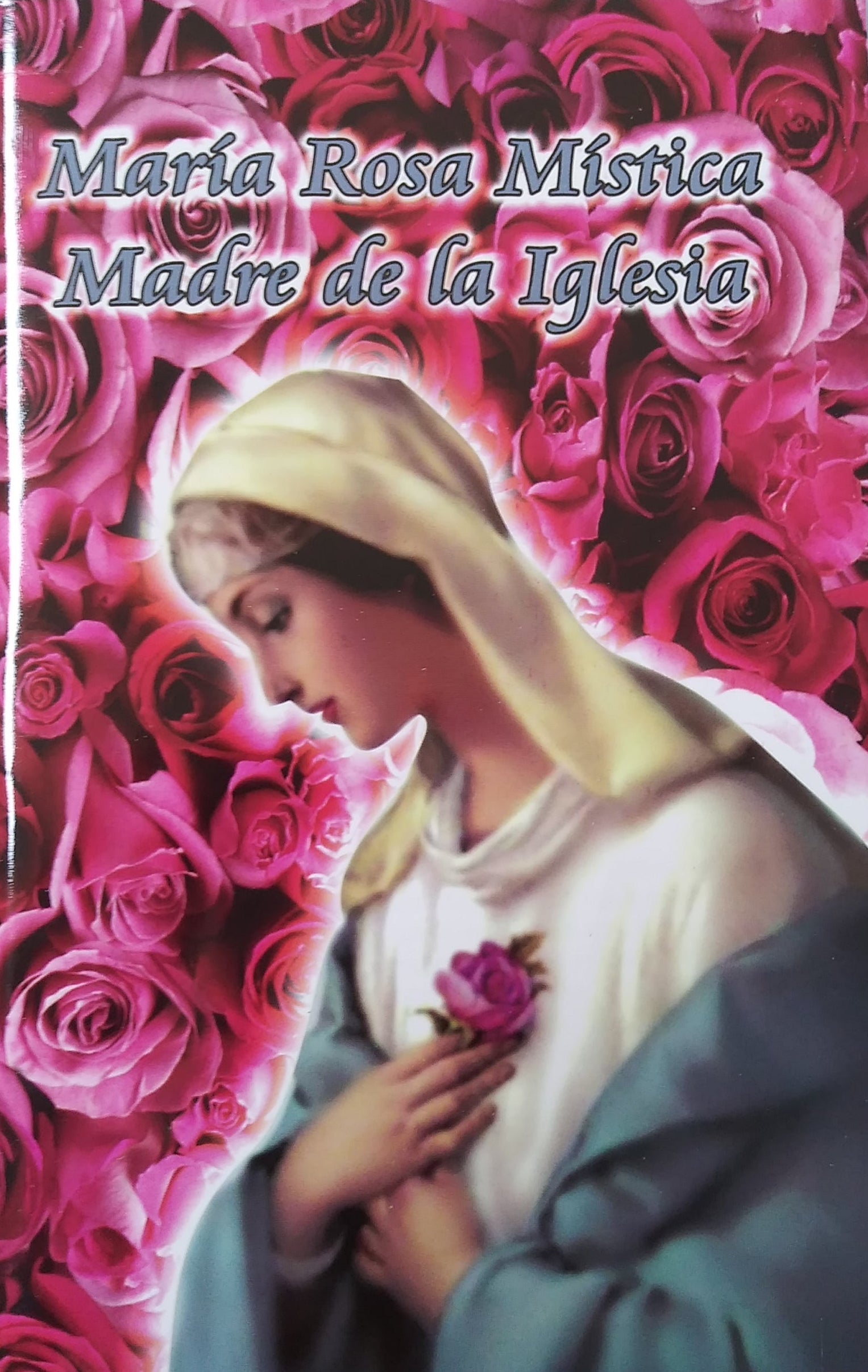 Maria Rosa Mística Madre De La Iglesia