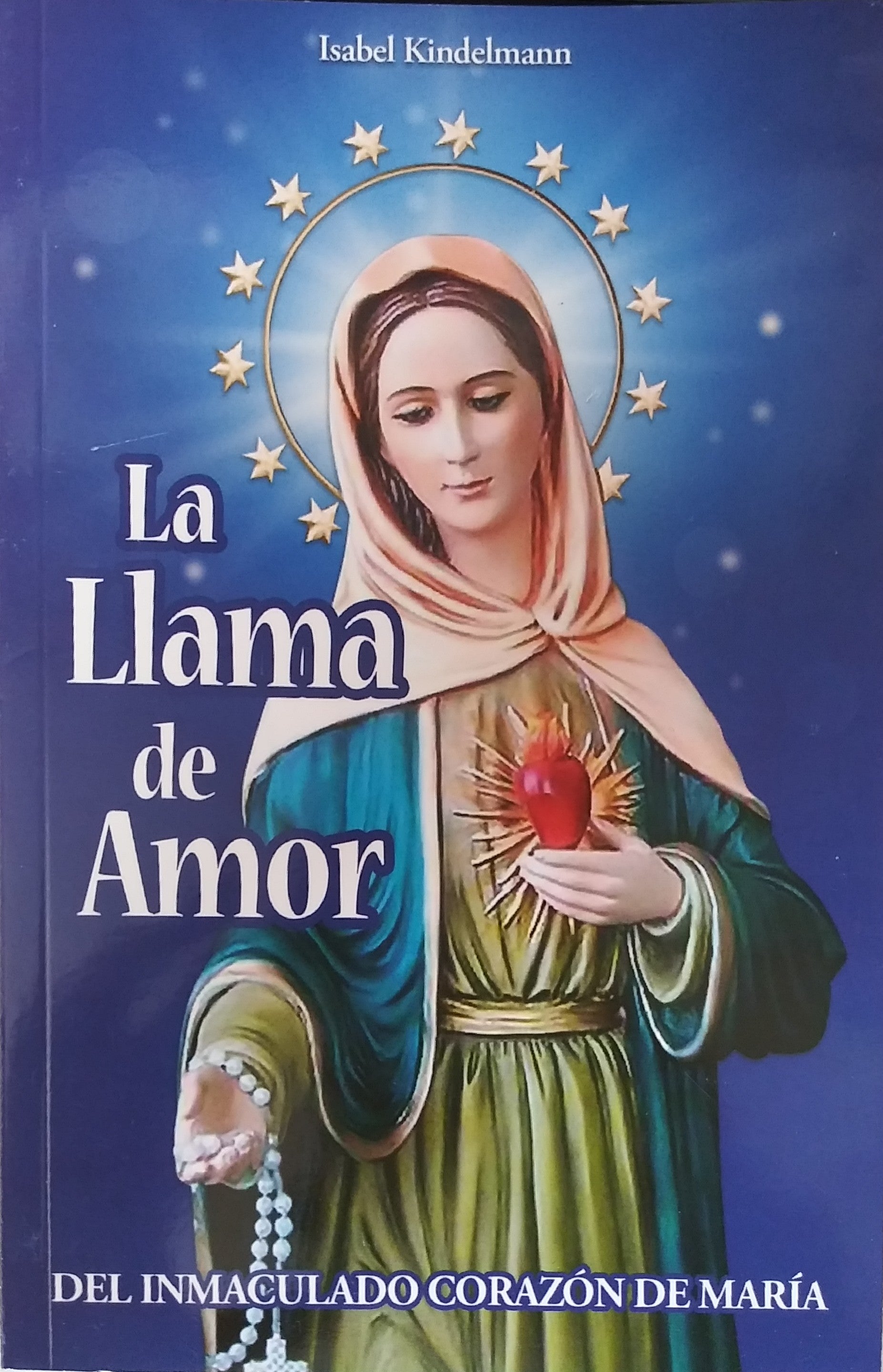 La Llama De Amor Del Inmaculado Corazon De Maria