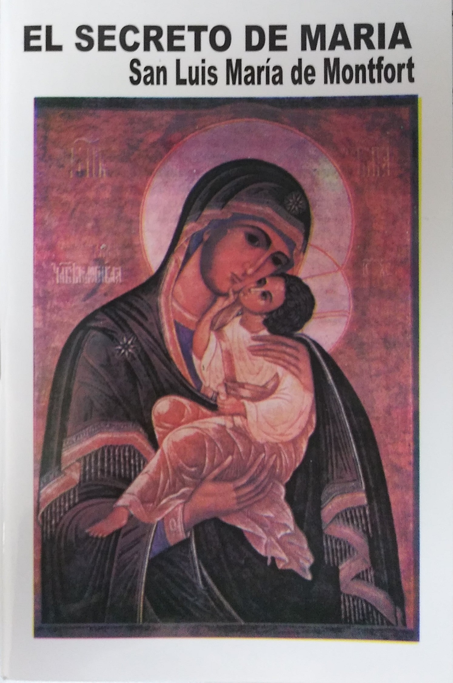 El Secreto De Maria San Luis Maria De Montfort
