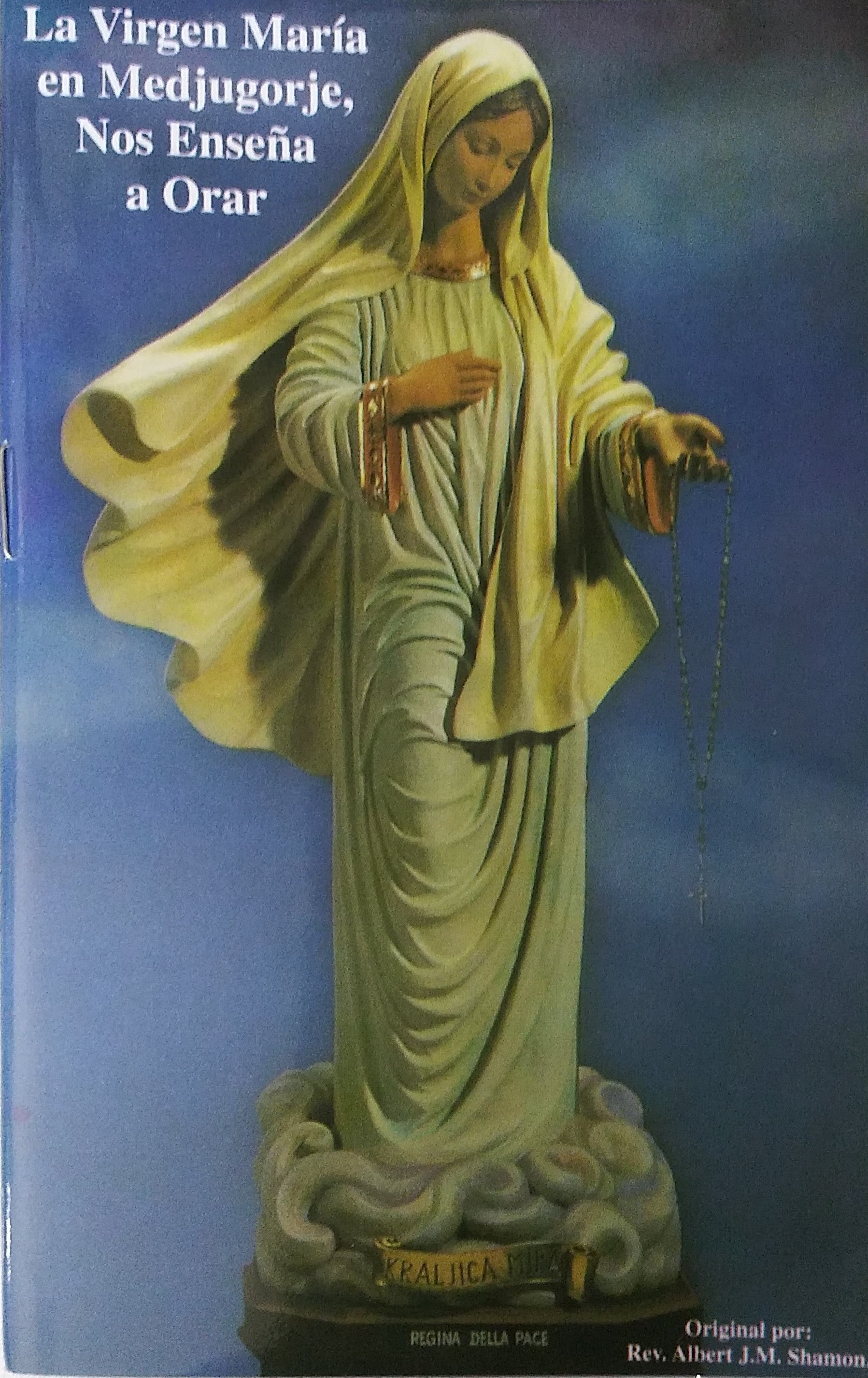 La Virgen Maria En Medjugorje, Nos Enseña A Orar