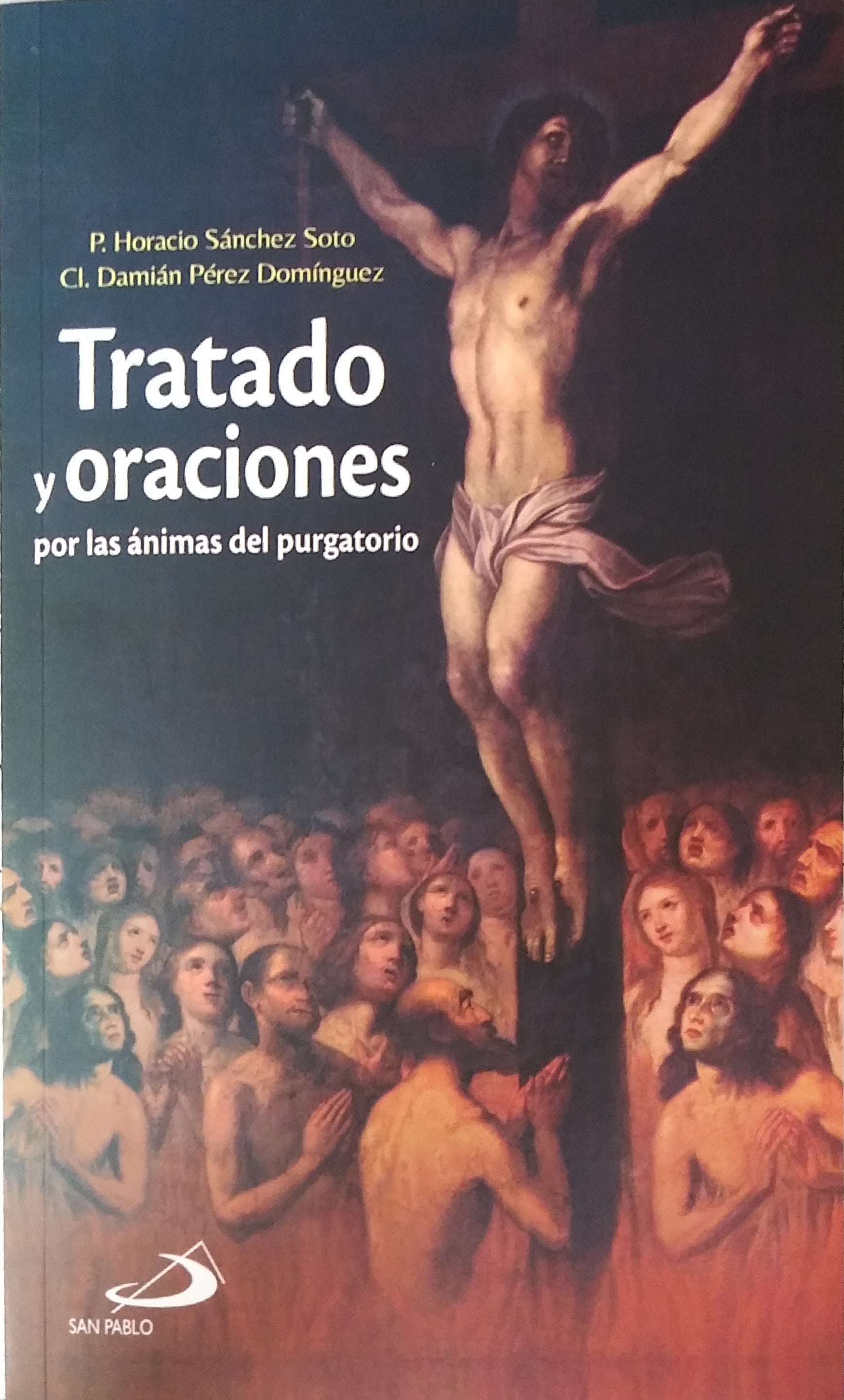 Tratado Y Oraciones Por Las Animas Del Purgatorio