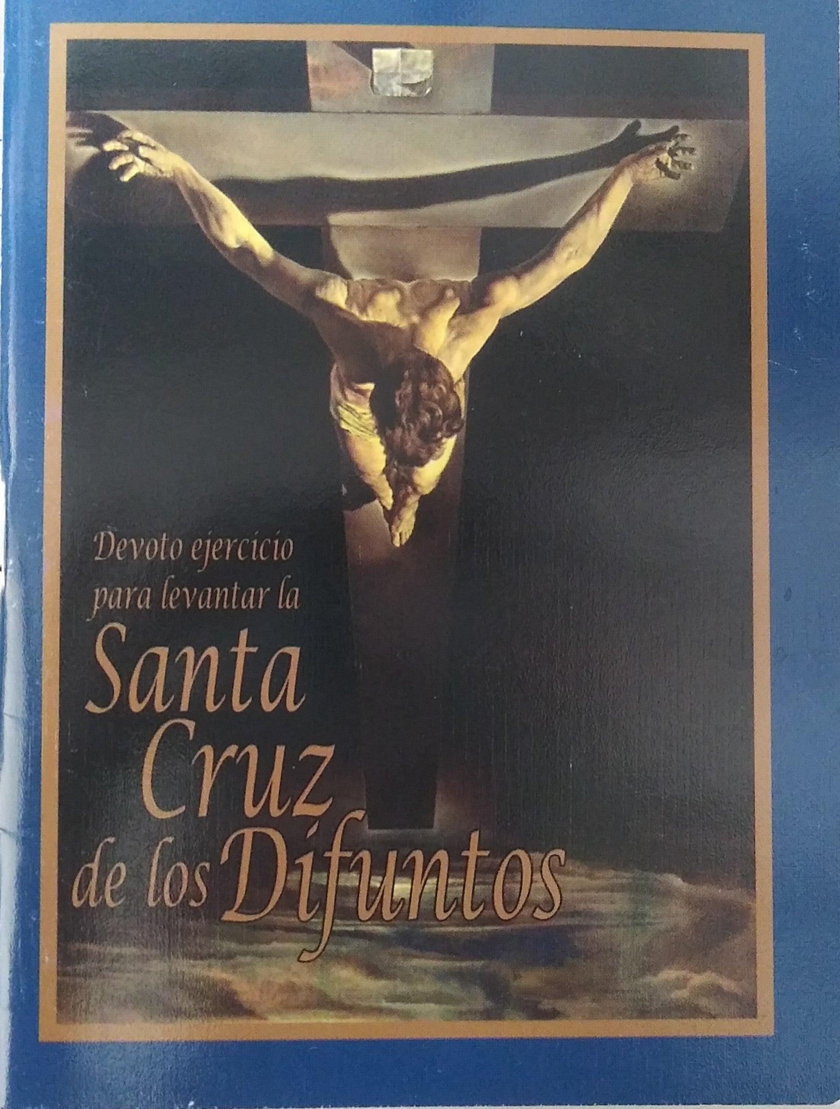 Devoto Ejercicio Para Levantar La Santa Cruz De Los Difuntos