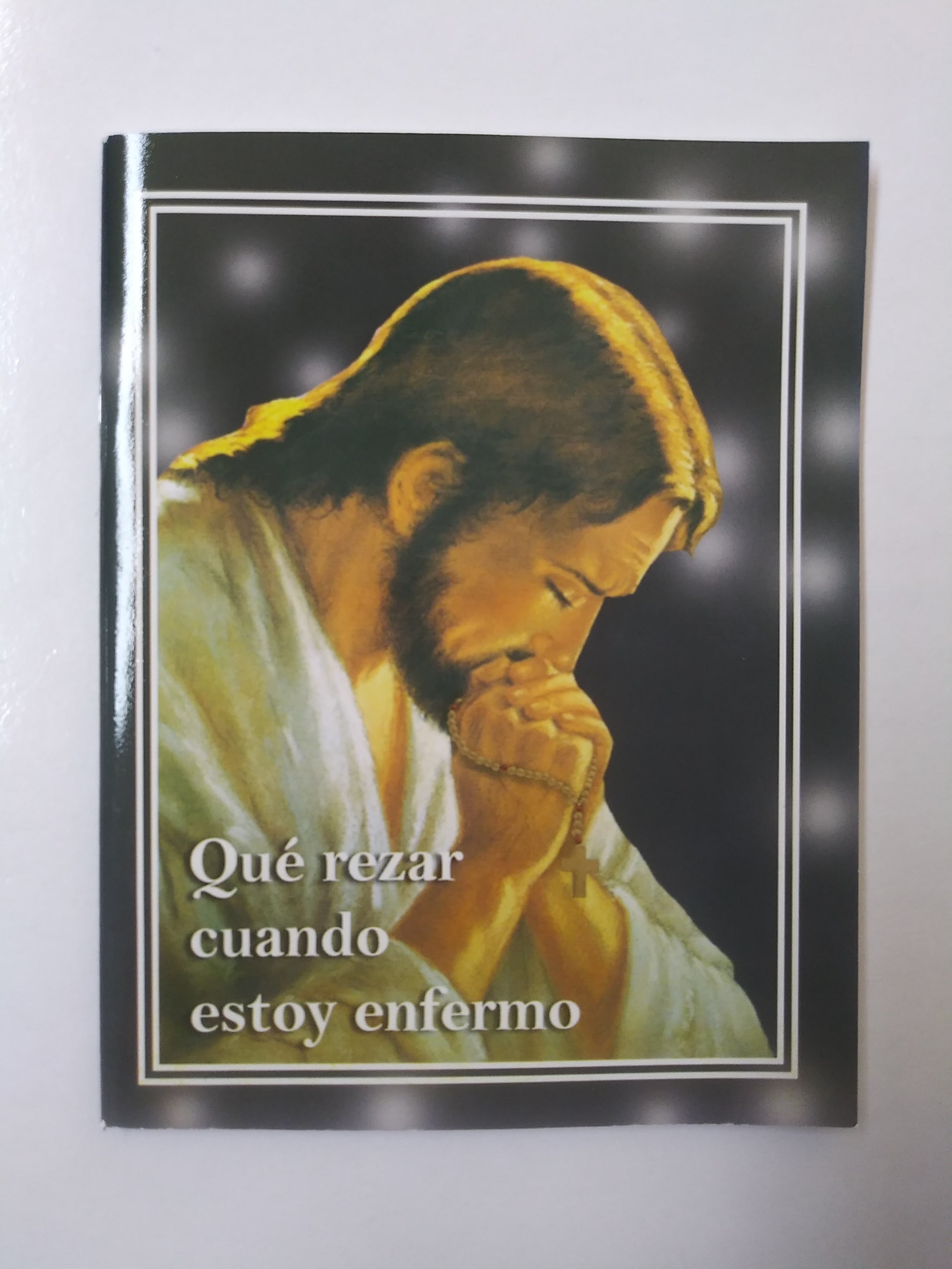 Que Rezar Cuando Estoy Enfermo