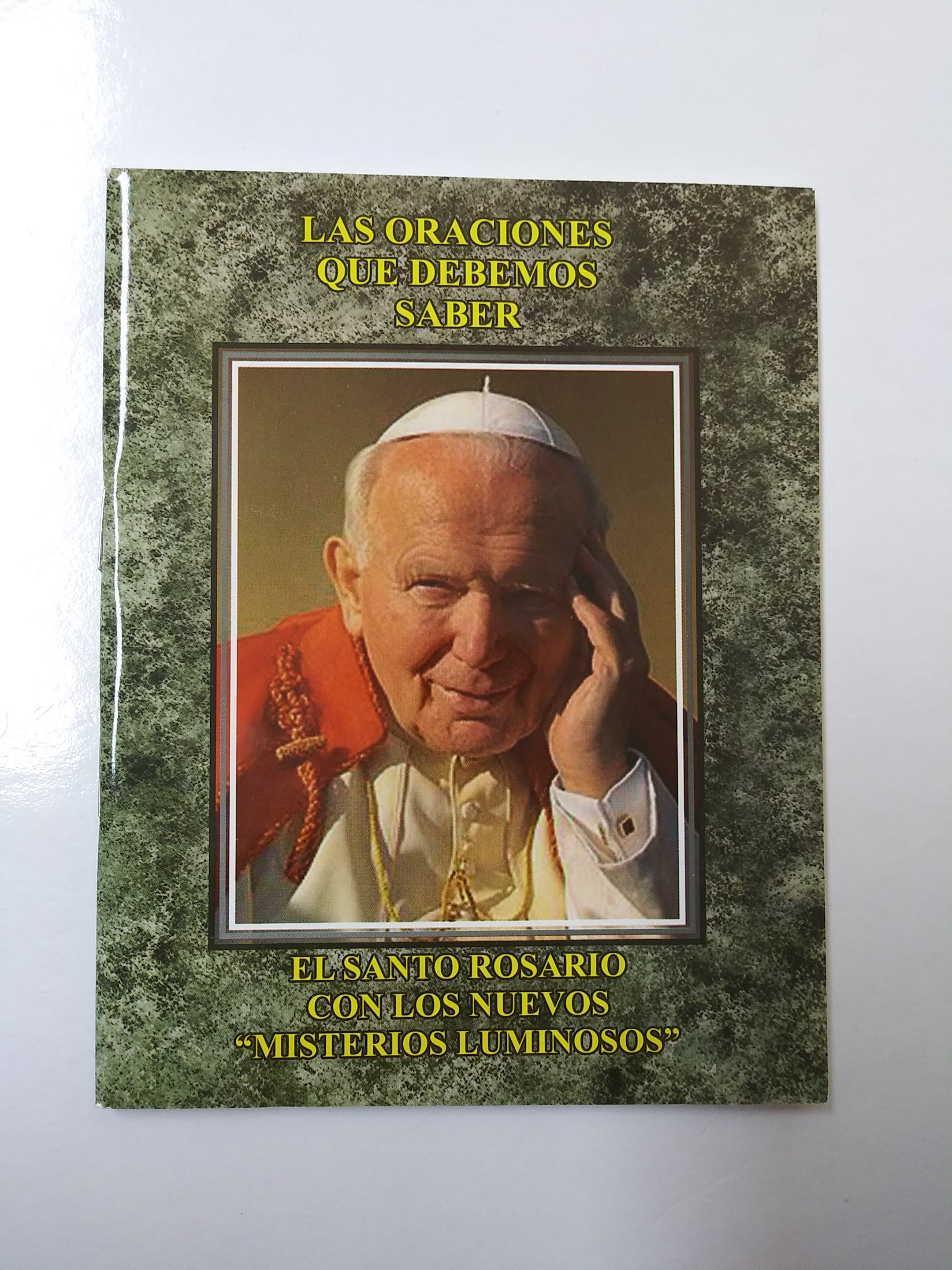 Las Oraciones Que Debemos Saber : El Santo Rosario Con Los Nuevos "Misterios Luminosos"