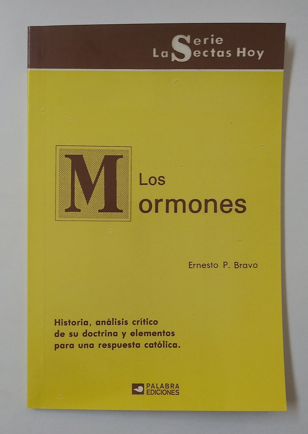 Las Sectas De Hoy: Los Mormones