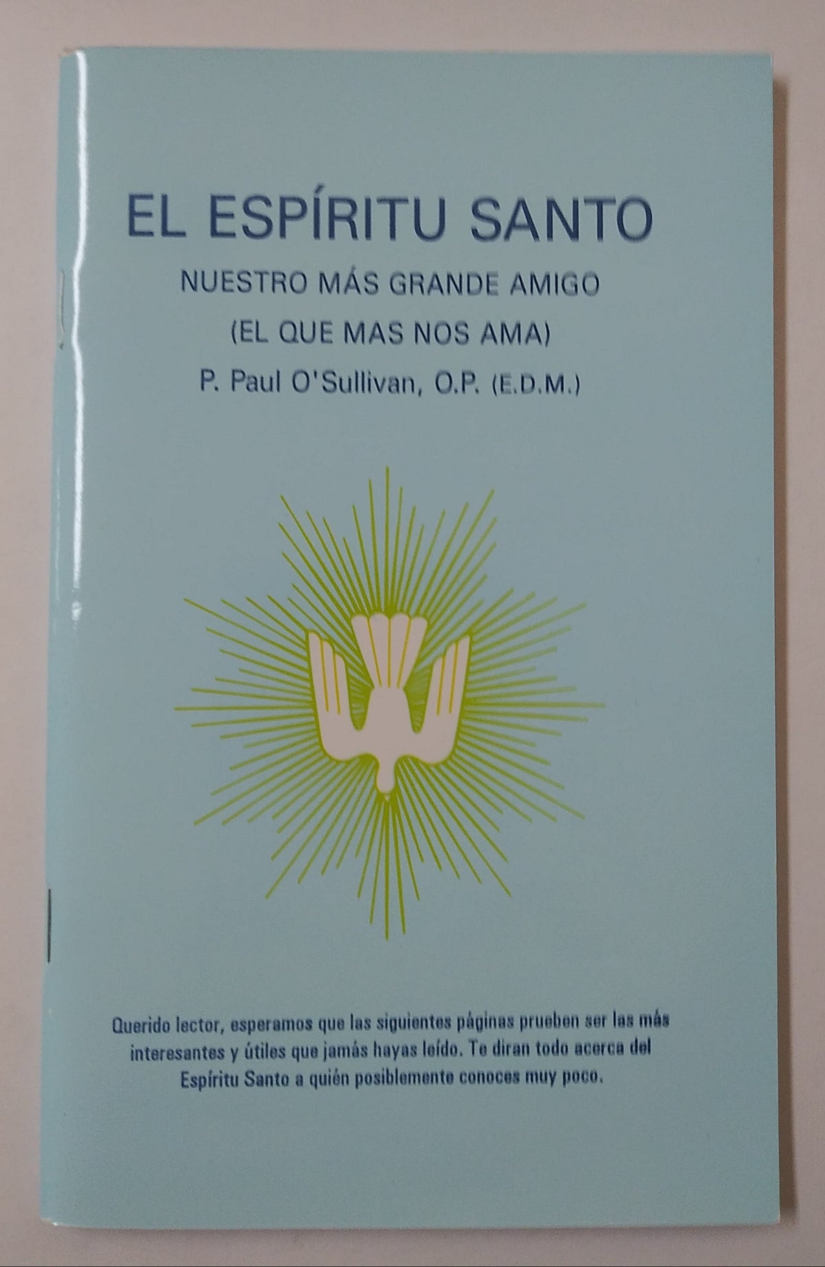 El Espiritu Santo - Nuestro Mas Grande Amigo