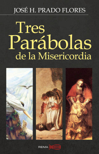Tres Parabolas De La Misericordia