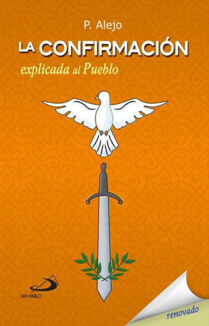 La Confirmación Explicada Al Pueblo