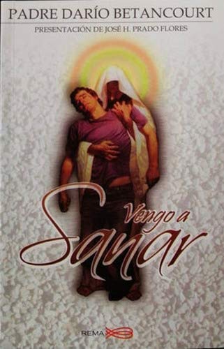 Vengo A Sanar