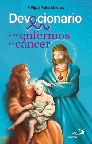 Devocionario Para Enfermos De Cancer