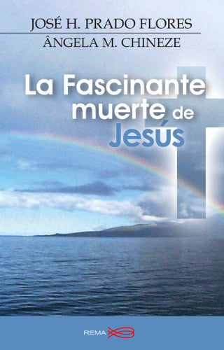 La Fascinante Muerte De Jesús