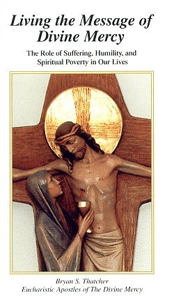 Living The Message Of Divine Mercy: The Role Of Suffering