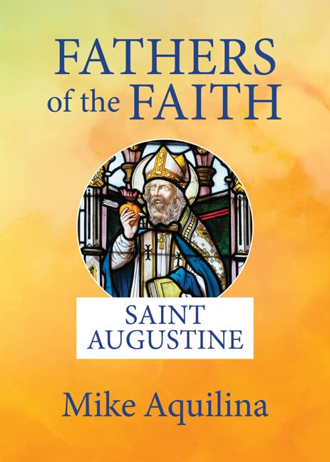 Fathers Of The Faith Saint Augustine