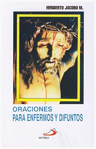 Oraciones Para Enfermos Y Difuntos