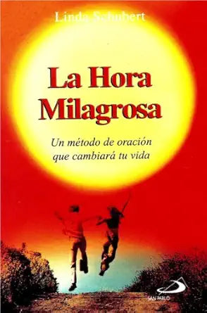 La Hora Milagrosa