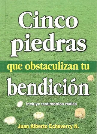 Cinco Piedras Que Obstaculizan Tu Bendición