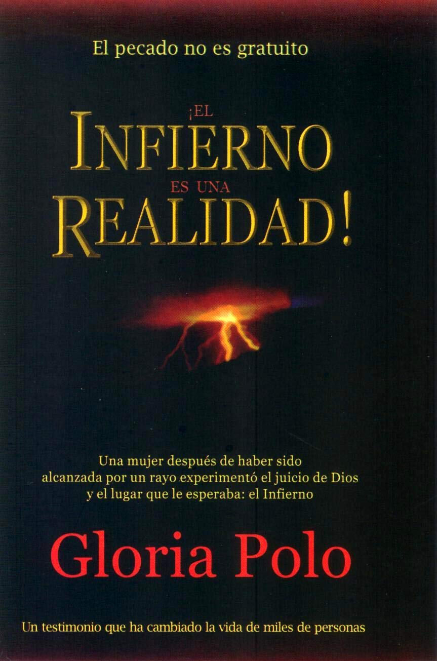 ¡El Infierno Es Una Realidad!