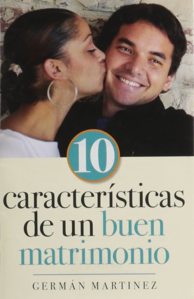 10 Caracteristicas De Un Buen Matrimonio